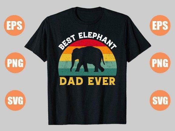 A Crafty Review of the Best Elephant Dad Ever T-Shirt Design