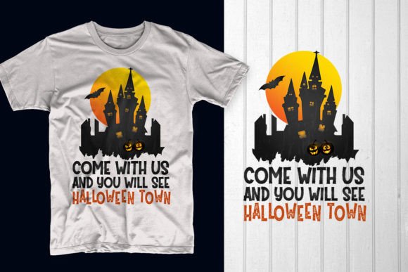 Come with Us and You Will See Halloween: Graphics & T-Shirt Designs