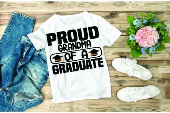 Graduation SVG Design: Proud Grandma Graphics for T-Shirt Designs
