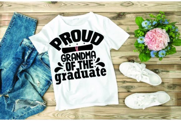Graduation SVG Design: Proud Grandma Graphics for T-Shirt Designs