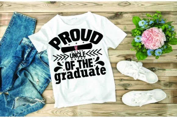 Graduation SVG Graphics: Proud Uncle T-Shirt Designs