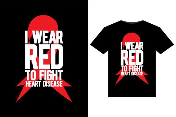 I Wear Red to Fight Heart T-Shirts Design