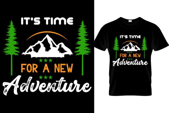 It’s Time for a New Adventure…T-Shirt Graphics
