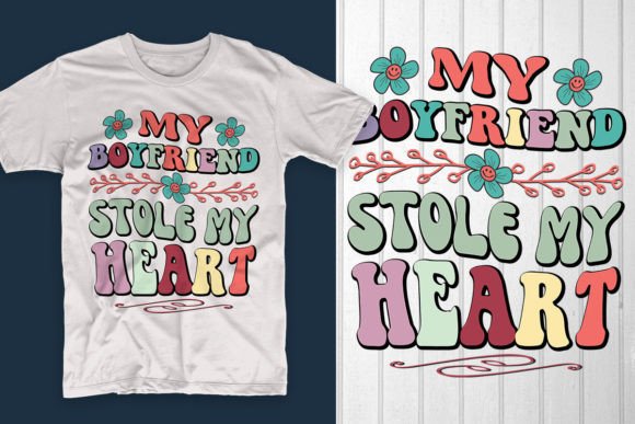 My Boyfriend Stole My Heart Graphics & T-Shirt Designs