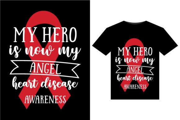 My Hero Is Now My Angel Graphics & T-Shirt Designs