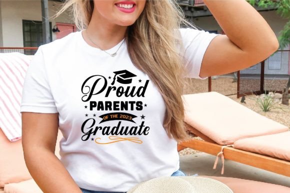 Proud Parents of 2023 Graduate Svg: T-Shirt & Graphic Review