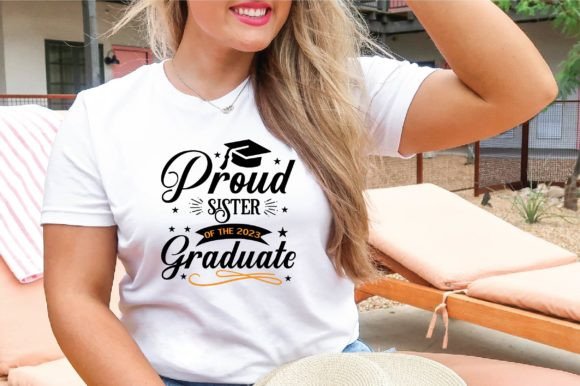 Proud Sister Grad SVG for T-Shirt & Craft Graphics