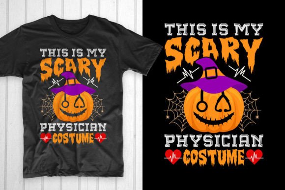This Is My Scary Physician Costume: Graphics & T-Shirt Designs
