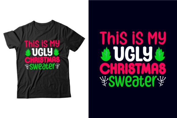 This Is My Ugly Christmas Sweater T-shir